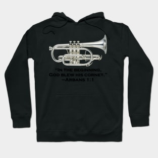 "In the beginning, God blew his cornet." Hoodie